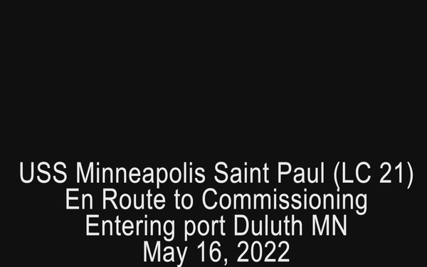 USS Minneapolis-St. Paul (LCS 21) Duluth Arrival Time-lapse