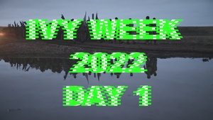 Day 1, Ivy Week