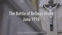 The Battle of Belleau Wood Anniversary 2022