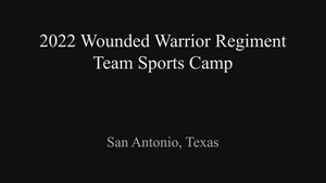 2022 Wounded Warrior Team Sports Camp Highlight Reel
