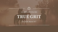 Leadership Snacks; True Grit