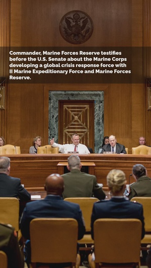 Commander of Marine Forces Reserve testifies before a U.S. Senate | Explains II MEF/MARFORRES Global Crisis Response Force