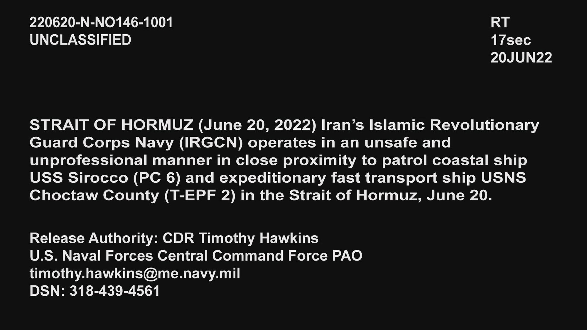 220620-N-NO146-1001 STRAIT OF HORMUZ (June 20, 2022) Iran&#39;s Islamic Revolutionary Guard Corps Navy (IRGCN) operates in an unsafe and unprofessional manner in close proximity to patrol coastal ship USS Sirocco (PC 6) and expeditionary fast transport ship USNS Choctaw County (T-EPF 2) in the Strait of Hormuz, June 20.