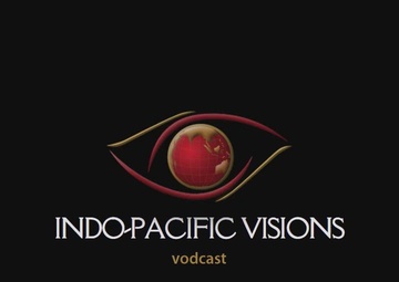 Indo-Pacific Visions - Episode 3