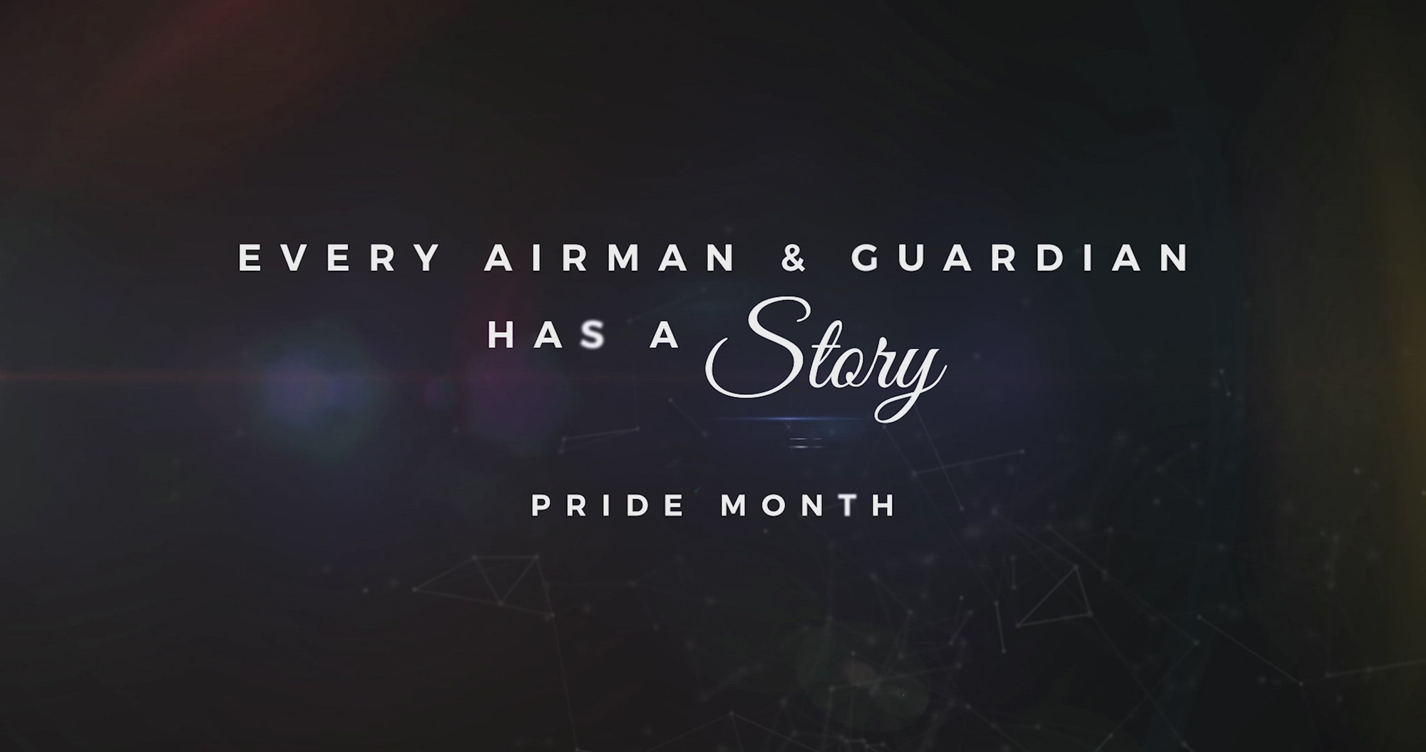 Every Airman & Guardian Has A Story - Pride Month