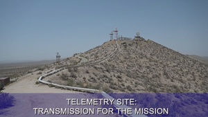 Transmission for the Mission: Edwards AFB's 412th Range Squadron uses telemetry sites for rapid data acquisition