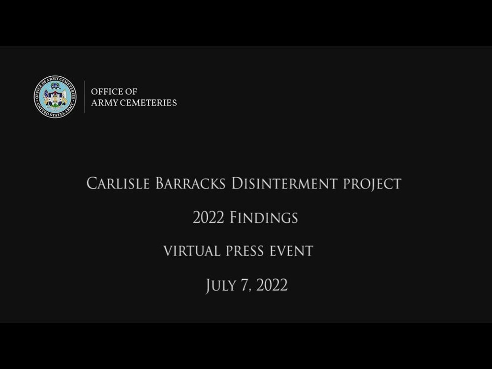 DVIDS - Video - Carlisle Barracks Disinterment Project Findings 2022