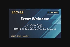 LPC-22 22 June Event Welcome - Dr. Walsh