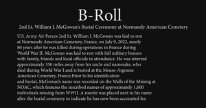 2nd Lt. William J. McGowan B-Roll
