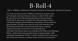 2nd Lt. William J. McGowan's Burial Ceremony at Normandy American Cemetery