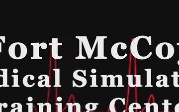 Fort McCoy Medical Simulation Training Center
