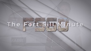 Fort Sill Minute Episode 25