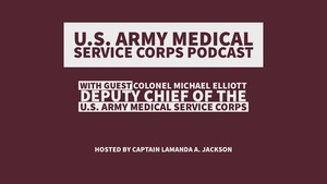 COL Elliott, Deputy Chief of the Medical Service Corps, shares his Army story