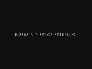 R-2508 Automated Airspace Briefing
