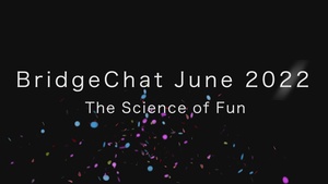 Moody Bridge Chat: The Science of Fun