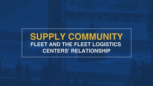 Supply Community Leadership Perspectives: Fleet and the Fleet Logistics Centers' Relationship