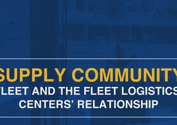 Supply Community Leadership Perspectives: Fleet and the Fleet Logistics Centers' Relationship