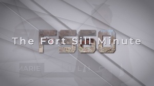 Fort Sill Minute Episode 26