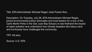 EPA Administrator Michael Regan visits Puerto Rico