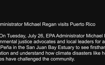 EPA Administrator Michael Regan visits Puerto Rico