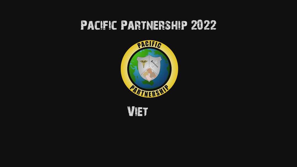 DVIDS - Video - Pacific Partnership 2022 Vietnam Wrap Up