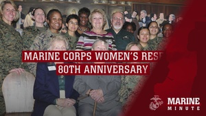 Marine Minute: Marine Corps Women's Reserve 80th Anniversary