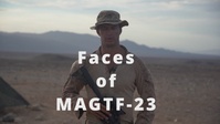 Faces of MAGTF 23