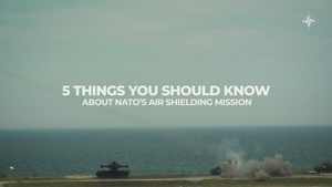 5 things you should know about NATO’s Air Shielding mission