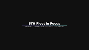 5th Fleet in Focus – RP1 Mauricio Melo
