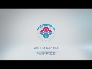 August 9, 2022 AMCOM Town Hall