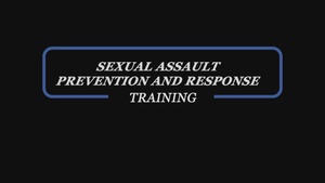 Sexual Assault Prevention and Response Training