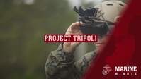 Marine Minute: Project Tripoli