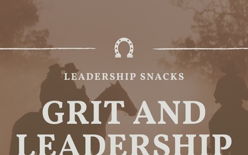 Leadership Snacks; Grit and Leadership