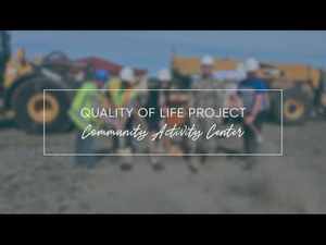 Quality of Life Project: Community Activity Center