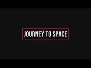 Journey to Space: Stories of Marines