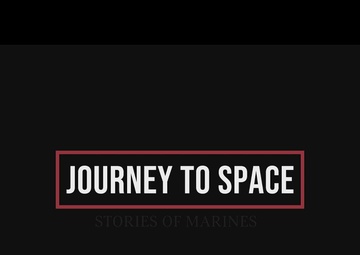Journey to Space: Stories of Marines