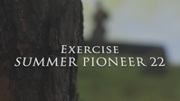 Exercise Summer Pioneer 2022