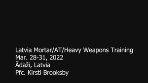 Latvia Mortar/AT/Heavy Weapons Training B-Roll