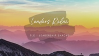 Leadership Snacks; Leaders Relax