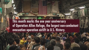 Operation Allies Refuge/Welcome: One Year Later