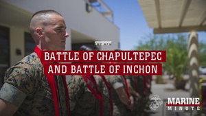 Marine Minute: Battle of Chapultepec and Battle of Inchon