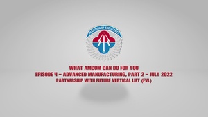What AMCOM Can Do For You - Episode 4: Future Vertical Lift Partnership