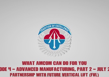 What AMCOM Can Do For You - Episode 4: Future Vertical Lift Partnership