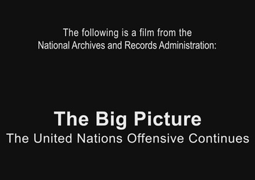 The Big Picture: The United Nations Offensive Continues
