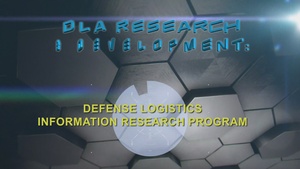 DLA Research & Development: Defense Logistics Information Research Program (open caption)