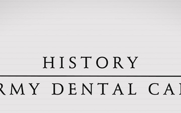 Army Dental Services - History