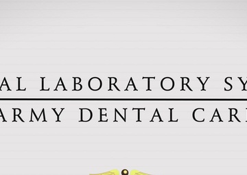 Army Dental Services - Laboratory Services
