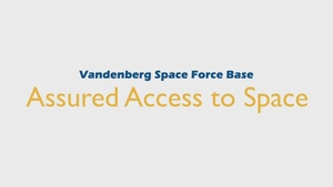 Vandenberg's Assured Access to Space