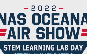 2022 NAS Oceana STEM Learning Lab Day
