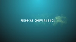 Medical Convergence